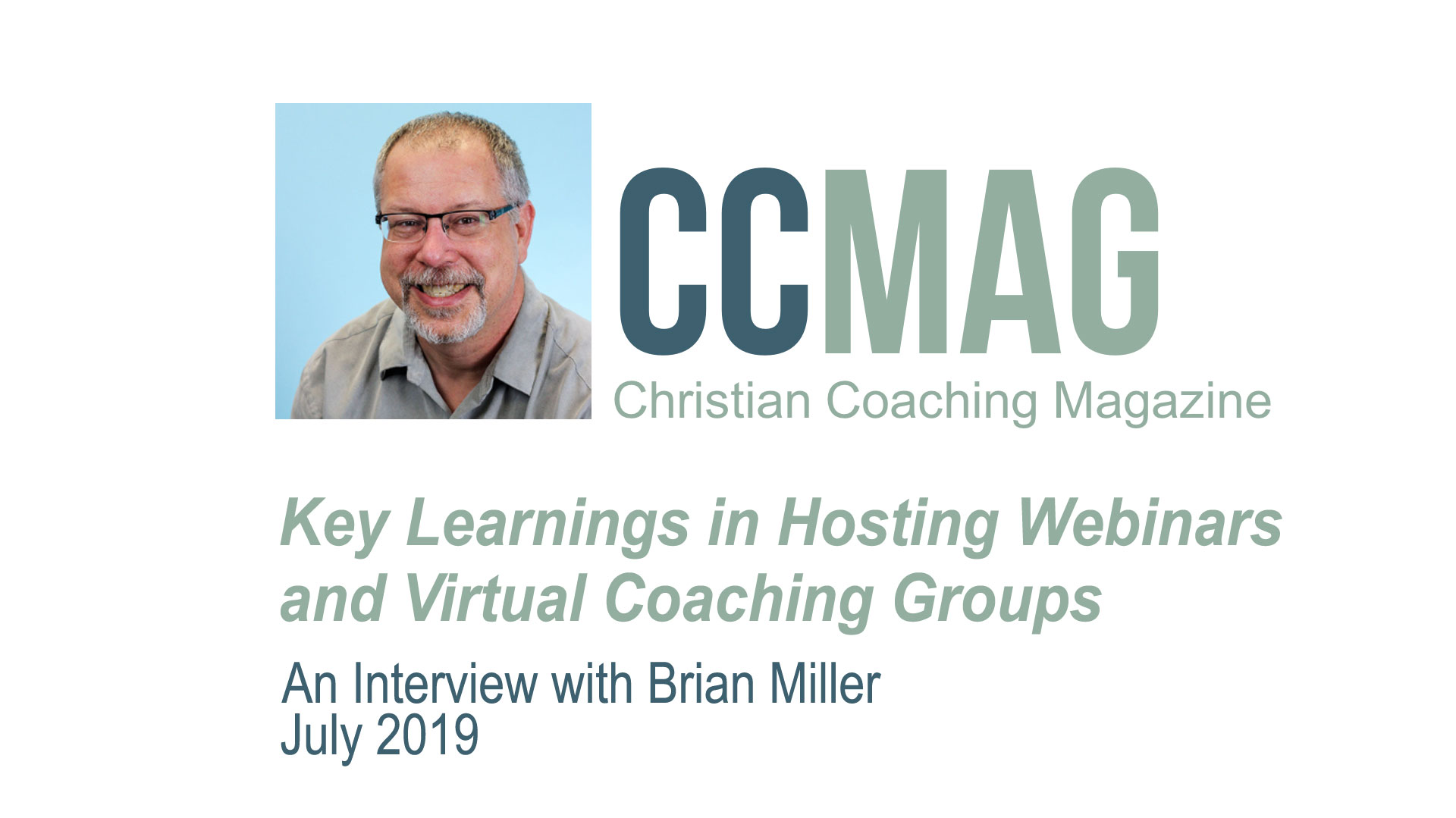 Key Learnings from Hosting Webinars and Virtual Coaching Groups – Interview with Brian Miller
