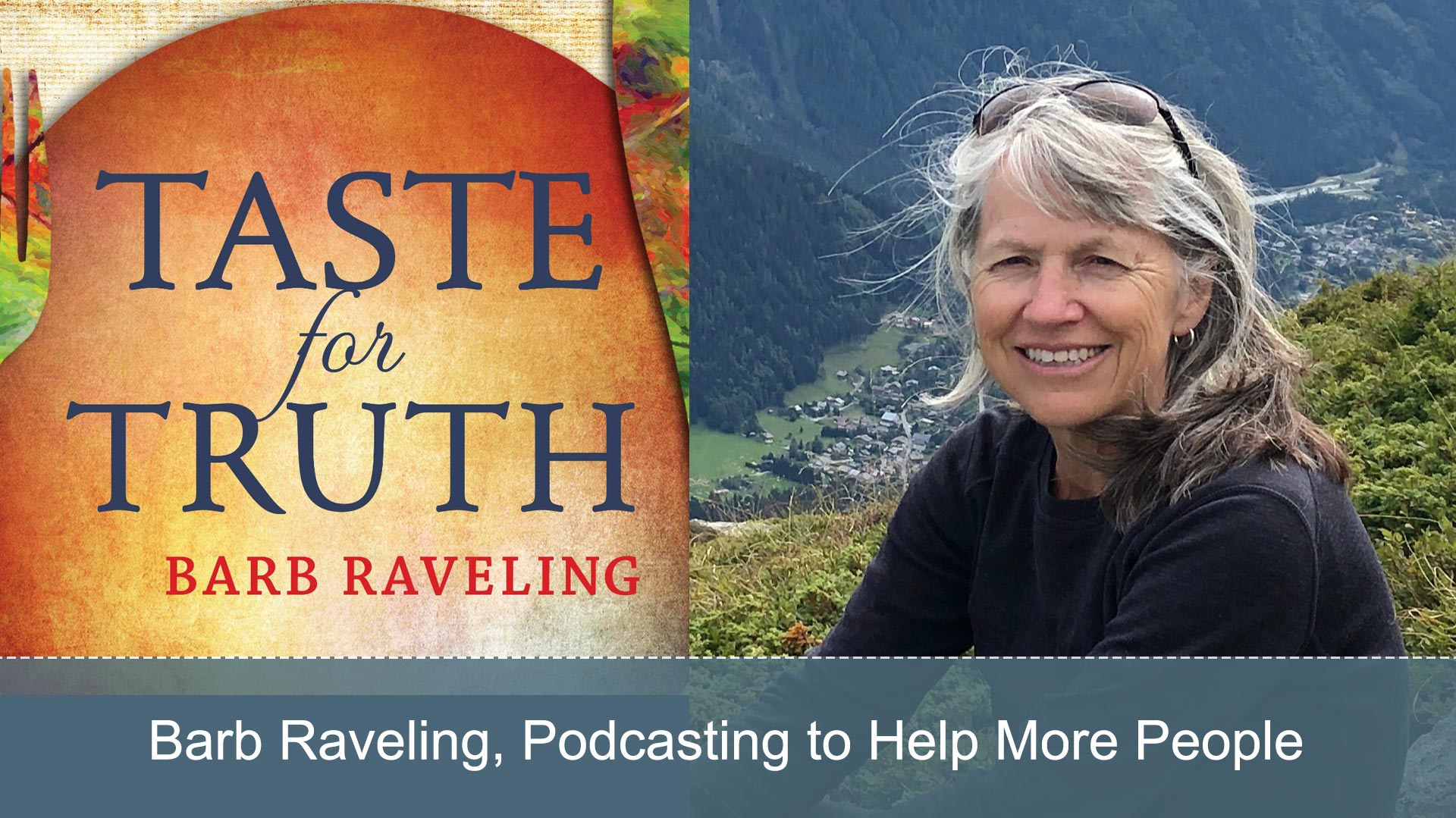 Podcasting: A Way to Help People – Interview with Barb Raveling