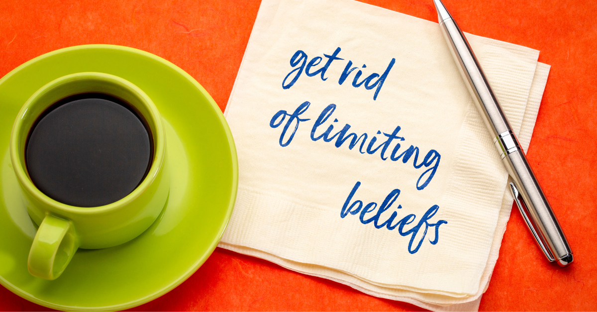 Overcoming Limiting Beliefs