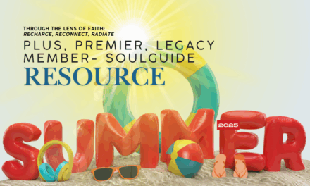 Plus, Premier, Legacy Member Summer ’25 Resource