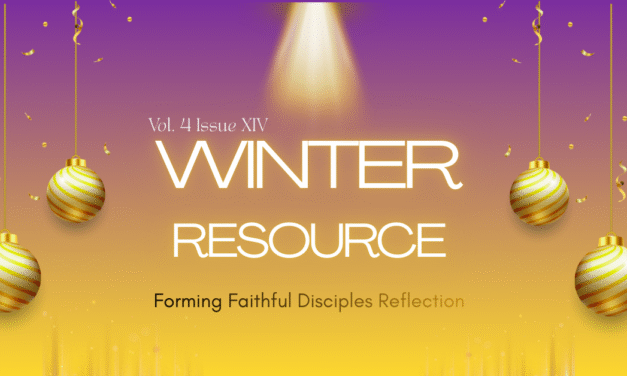 Winter 2026 Resource Forming Faithful Disciples Download