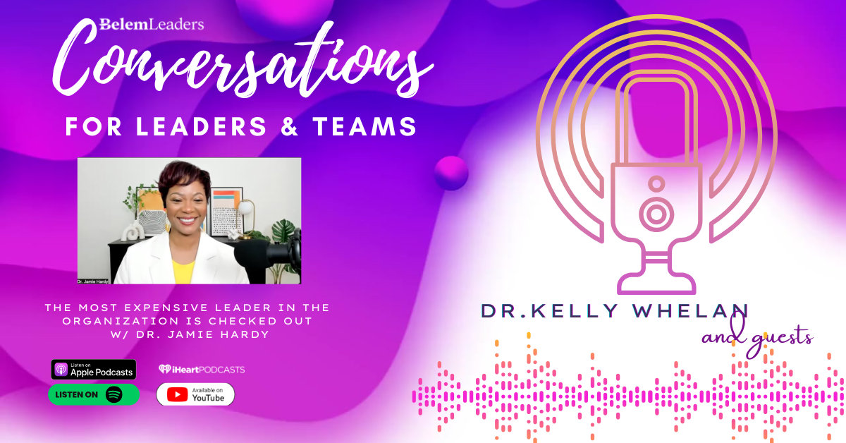 The Most Expensive Leader In The Organization Is Checked Out w/ Dr. Jamie Hardy