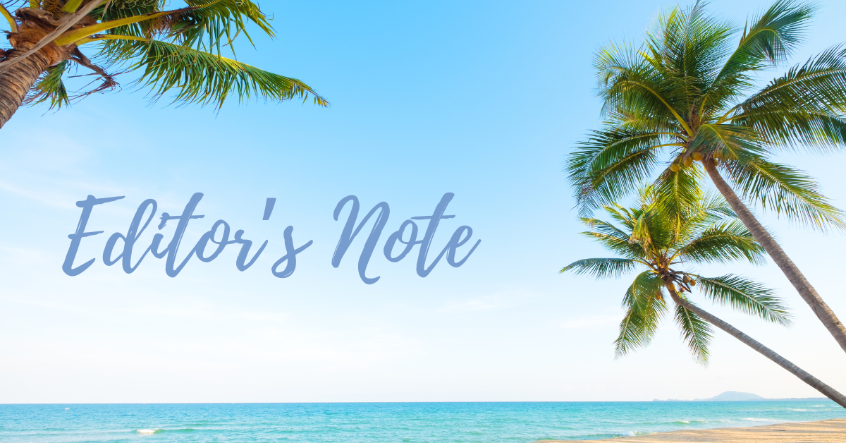 SUMMER 2026 From the Desk—Editor’s Note